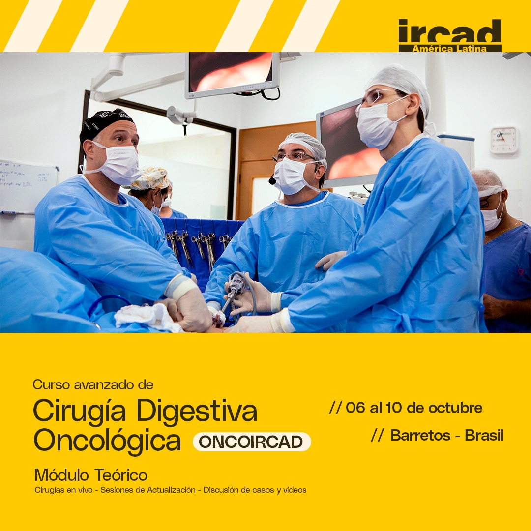 CIRUGÍA DIGESTIVA ONCOLÓGICA – IRCAD